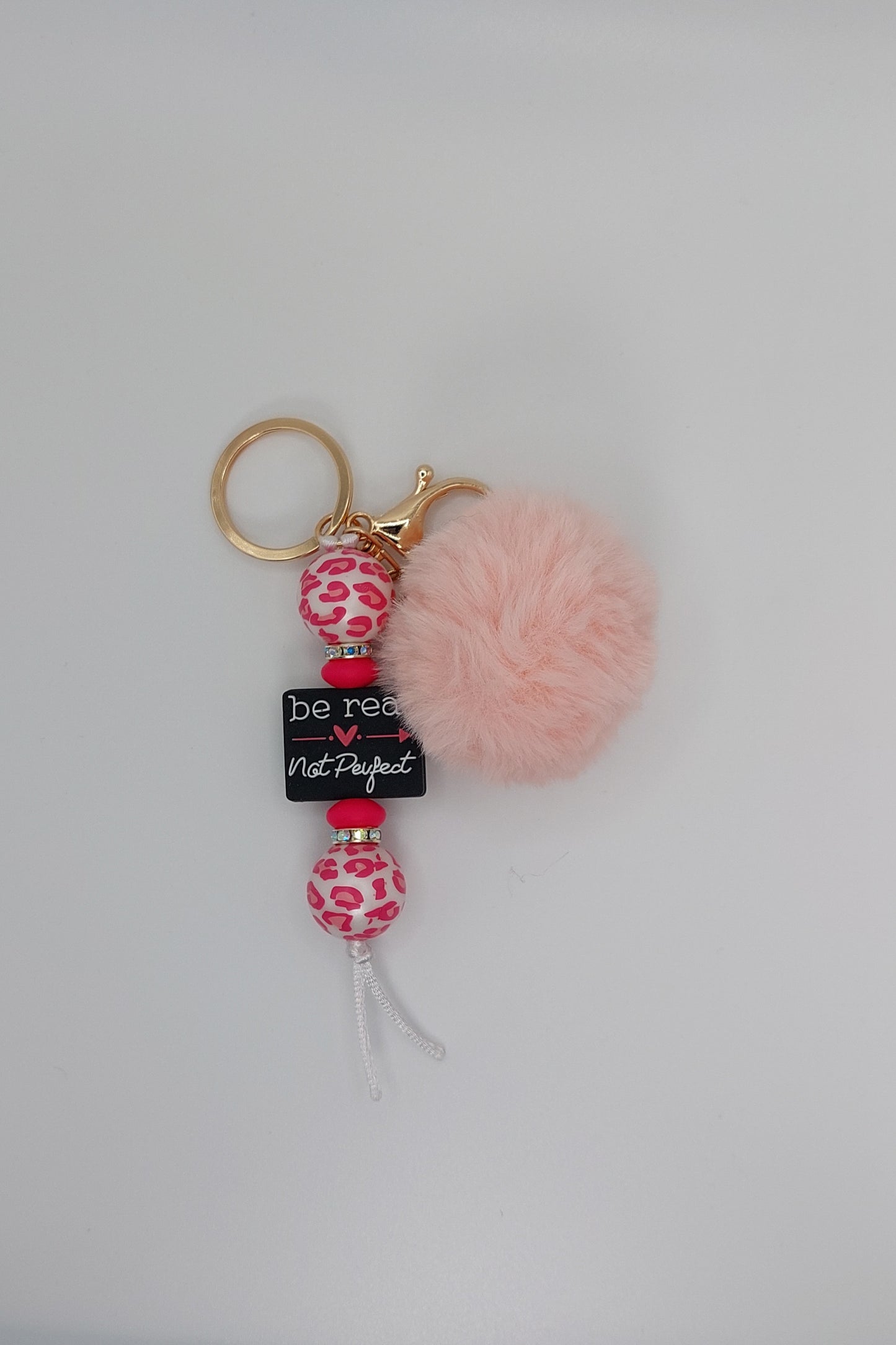 Be Real Not Perfect Keychain